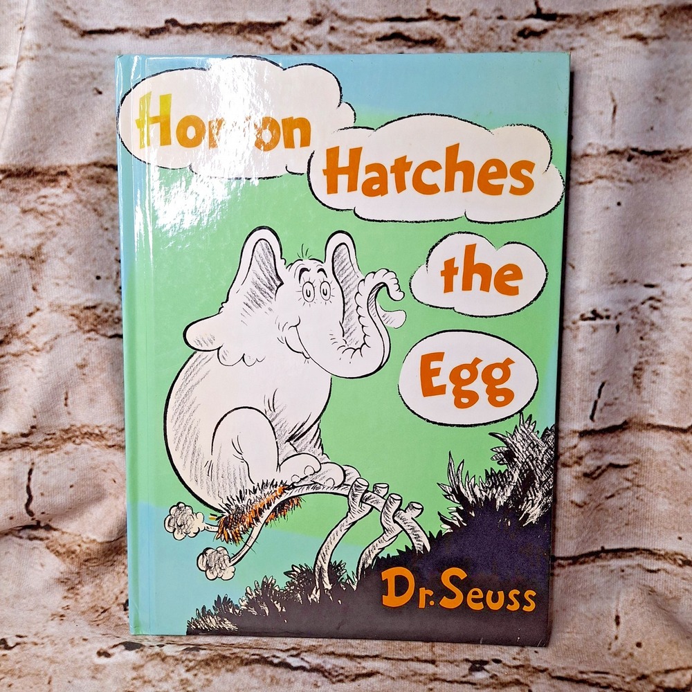 Horton Hatches the Egg - Dr. Seuss Copyright 1940 Renewed 1968 Grolier Book Club